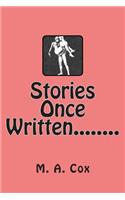 Stories Once Written........