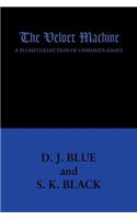 The Velvet Machine: A Plush Collection of Unshaven Essays