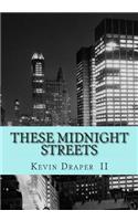 These Midnight Streets