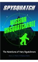 Spysquatch: Mission Unsquatchable