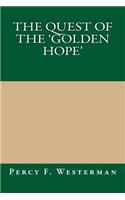 The Quest of the 'Golden Hope'
