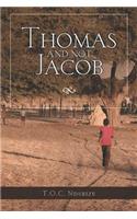 Thomas and Not Jacob: A Story of Grit and Good Happenstance