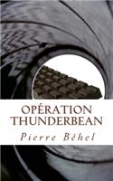 Opération Thunderbean
