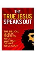 True Jesus Speaks Out