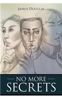 No More Secrets: (English)