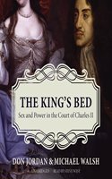 King's Bed: Sex and Power in the Court of Charles II