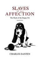 Slaves of Our Affection