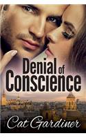 Denial of Conscience: A Modern Darcy and Elizabeth Adventure(Conscience)