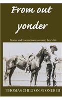 From out yonder: Stories and poems from a country boy's life