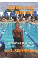Real Men Raise Champions