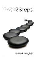 The 12 Steps: The 12-Step method is a practical approach to overcoming addictions, co-dependency, and compulsions.(English)