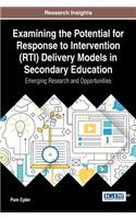 Examining the Potential for Response to Intervention (RTI) Delivery Models in Secondary Education