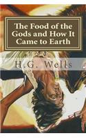 Food of the Gods and How It Came to Earth