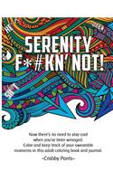 Serenity F*#Kn' Not (Adult Coloring Book)