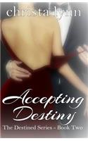 Accepting Destiny
