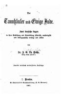 Der Tannhäuser Und Ewige Jude