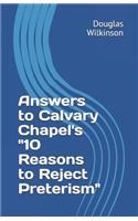 Answers to Calvary Chapel's "10 Reasons to Reject Preterism"