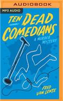 Ten Dead Comedians