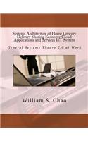 Systems Architecture of Home Grocery Delivery Sharing Economy Cloud Applications and Services Iot System