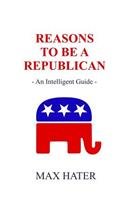 Reasons To Be A Republican