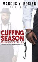 Marcus Y. Rosier presents CUFFING SEASON