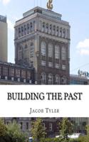 Building the Past