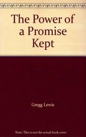 The Power of a Promise Kept: (Promise keepers)