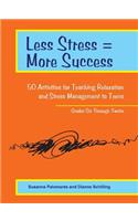 Less Stress = More Success