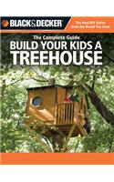 Build Your Kids a Treehouse (Black & Decker)