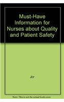 Must-Have Information for Nurses about Quality and Patient Safety