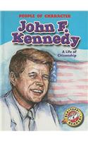 John F. Kennedy: A Life of Citizenship