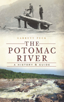 The Potomac River: A History & Guide