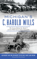 Michigan's C. Harold Wills