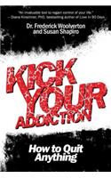 Kick Your Addiction
