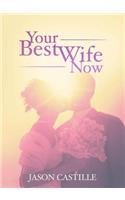 Your Best Wife Now