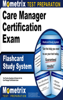 Care Manager Certification Exam Flashcard Study System: Care Manager Test Practice Questions & Review for the Care Manager Certification Exam