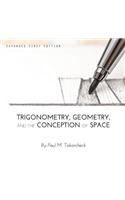 Trigonometry, Geometry, and the Conception of Space