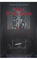 Not Forsaken