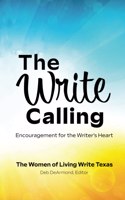 Write Calling: Encouragement for the Writer's Heart