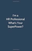 I'm a HR Professional What's Your SuperPower