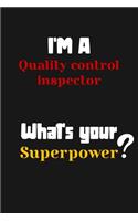 I'm a Quality control inspector... What's your Superpower