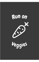 Run On Veggies
