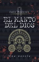 Manto Del Dios: Una Novela