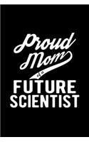 Proud Mom of a Future Scientist