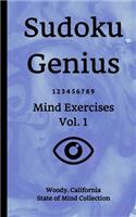 Sudoku Genius Mind Exercises Volume 1: Woody, California State of Mind Collection