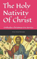 Holy Nativity Of Christ