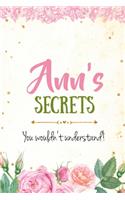 Ann's Secrets personalized name notebook for girls and women: Personalized Name Journal Writing Notebook For Girls, women, girlfriend, sister, mother, niece or a friend, 150 pages, 6X9, Soft cover, Glossy finis