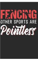 Fencing: Fencing Notebook the perfect gift idea for fencers or swordplay fans. The paperback has 120 white pages with dot matrix that support you in writing 