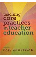 Teaching Core Practices in Teacher Education