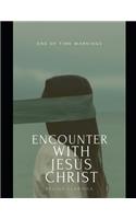 Encounter With Jesus Christ